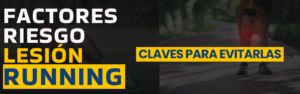 Lee más sobre el artículo #21 Factores del riesgo de lesión asociados al Running