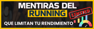 Lee más sobre el artículo #26 4 Mentiras Sobre el Running que Limitan tu Rendimiento